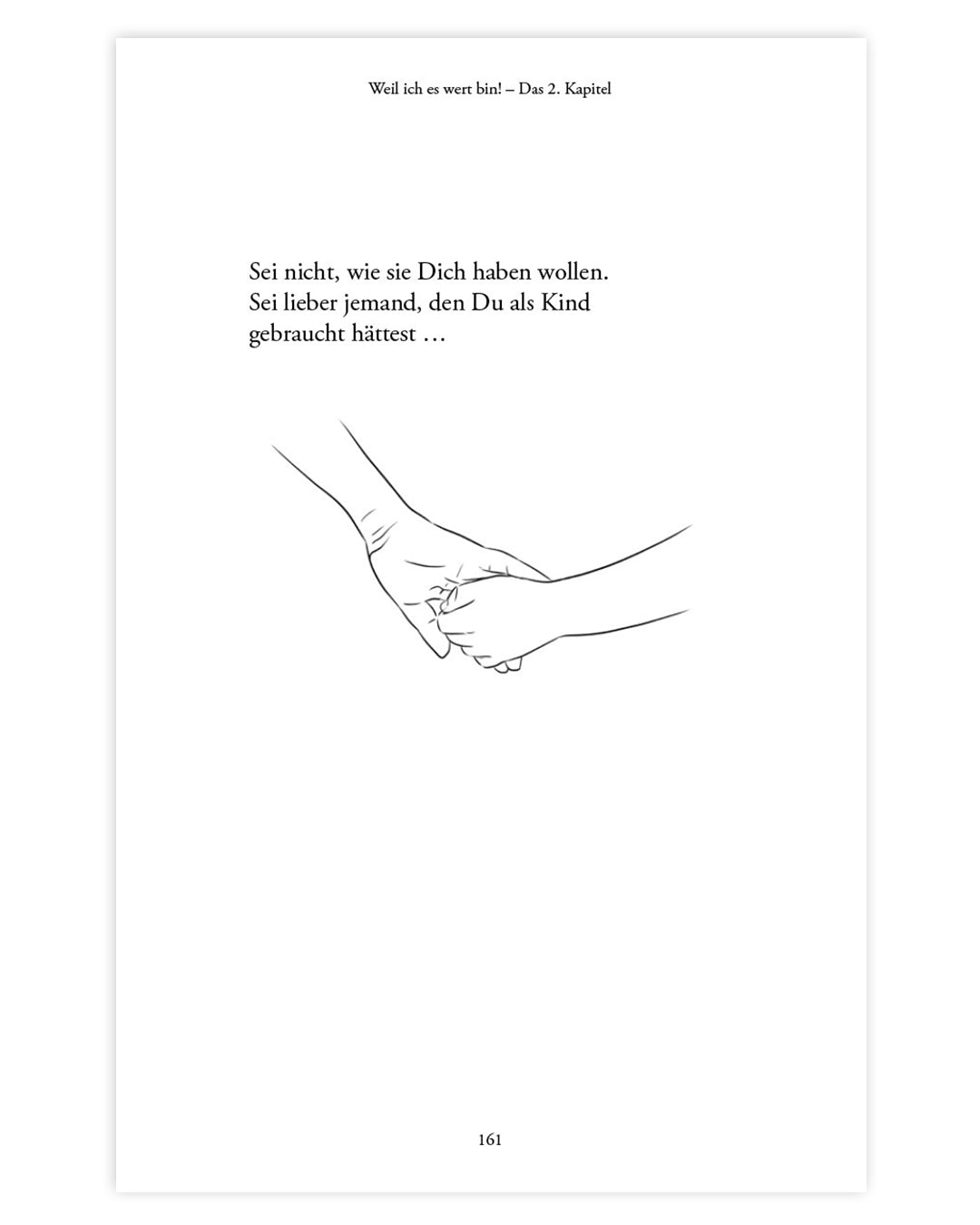 Weil ich es wert bin! Das 2. Kapitel - 267 Herzensgedanken für sie (6607421243459)