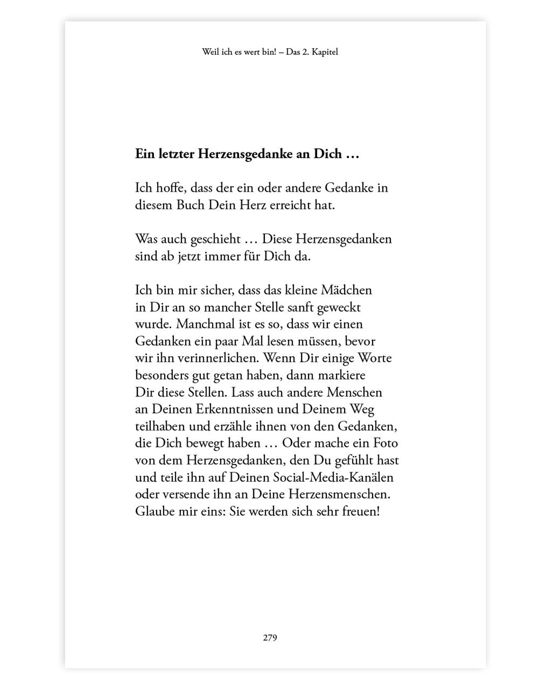 Weil ich es wert bin! Das 2. Kapitel - 267 Herzensgedanken für sie (6607421243459)